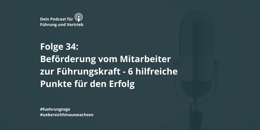 Folge 34: Beförderung Vom Mitarbeiter Zur Führungskraft - 6 Hilfreiche ...